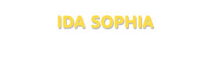 Der Vorname Ida Sophia